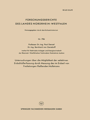 cover image of Untersuchungen über die Möglichkeit der selektiven Erdschlußerfassung durch Messung des im Erdseil von Freileitungen fließenden Nullstroms